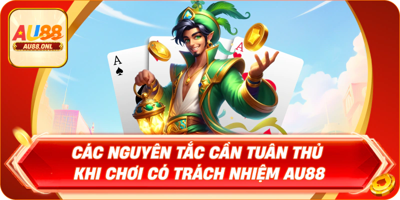 Chơi Có Trách Nhiệm AU88 – Bảo Vệ Quyền Lợi Của Bạn - KAZERO168