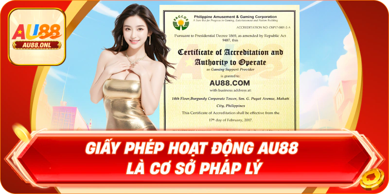 Giấy Phép Hoạt Động AU88 – Nền Tảng Uy Tín Số 1 - KAZERO168