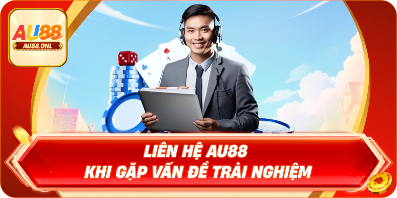 Liên Hệ AU88 – Kết Nối Khi Gặp Sự Cố Trải Nghiệm - KAZERO168